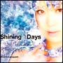 Shining☆Days　Re－Product＆Remix＆PV(DVD付)