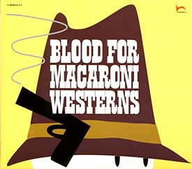 ＢＬＯＯＤ　ＦＯＲ　ＭＡＣＡＲＯＮＩ　ＷＥＳＴＥＲＮＳ～殺しの黙示録～