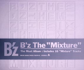 Ｂ’ｚ　Ｔｈｅ“Ｍｉｘｔｕｒｅ”