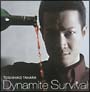 Dynamite　Survival