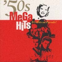 ＭＥＧＡ　ＨＩＴＳ’５０Ｓ～懐かしの洋楽