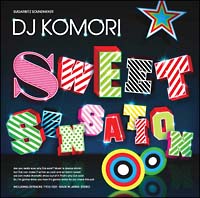 Ｓｗｅｅｔ　Ｓｅｎｓａｔｉｏｎ　Ｍｉｘｅｄ　Ｂｙ　ＤＪ　ＫＯＭＯＲＩ