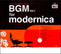 ＢＧＭ　ｖｏｌ．１　ｆｏｒ　ｍｏｄｅｒｎｉｃａ