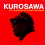 KUROSAWA〜THE　FILM　MUSIC　OF　AKIRA　KUROSAWA