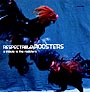RESPECTABLE　ROOSTERS〜a　tribute　to　the　roosters
