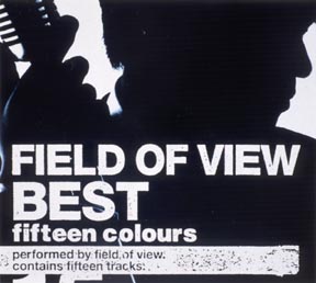Field Of View Best Fifteen Colours The Field Of Viewのcd