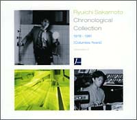 Ryuichi Sakamoto Choronologinal Collection 1978-1981[Columbia Years]