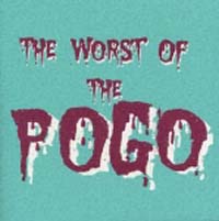 ＴＨＥ　ＷＯＲＳＴ　ＯＦ　ＴＨＥ　ＰＯＧＯ