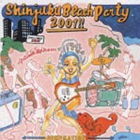 新宿　Ｂｅａｃｈ　Ｐａｒｔｙ　２００１