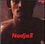 Nadja　II－男と女＋1（紙ジャケット仕様）