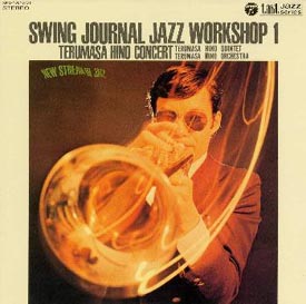 ＳＷＩＮＧ　ＪＯＵＲＮＡＬ　ＪＡＺＺ　ＷＯＲＫＳＨＯＰ　１　ＩＮ　ＣＯＮＣＥＲＴ（紙ジャケット仕様）