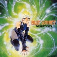 ＜ＡＮＩＭＥＸ　１２００シリーズ＞（１３６）　紅い牙　ＢＬＵＥ　ＳＯＮＮＥＴ　ＩＶ　－Ｄｅｓｅｒｔ　Ｃｉｔｙ－