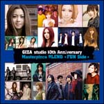 ＧＩＺＡ　ｓｔｕｄｉｏ　１０ｔｈ　Ａｎｎｉｖｅｒｓａｒｙ　Ｍａｓｔｅｒｐｉｅｃｅ　ＢＬＥＮＤ～ＦＵＮ　Ｓｉｄｅ～