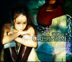 CALLING ME