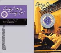 EASY COME,EASY GO