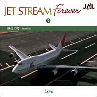 ＪＥＴ　ＳＴＲＥＡＭ　ＦＯＲＥＶＥＲ　９『原色の街』