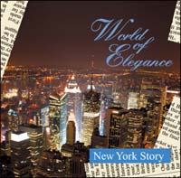 Ｗｏｒｌｄ　ｏｆ　Ｅｌｅｇａｎｃｅ「ニューヨーク物語－Ｎｅｗ　Ｙｏｒｋ　Ｓｔｏｒｙ－」