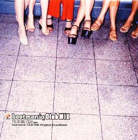 beatmania Club MIX ORIGINAL SOUNDTRACK/beatmania - レンタルCD