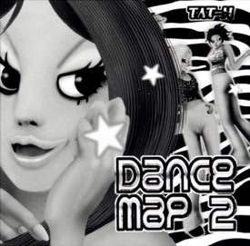 ＤＡＮＣＥ　ＭＡＰ　２　ＤＡＮＣＥ！　ＤＡＮＣＥ！　ＤＡＮＣＥ！