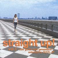 ｓｔｒａｉｇｈｔ　ｕｐ！ｖｏｌ．３～ｎｅｗ　ｇｕｉｔａｒ　ｒｏｃｋ　ｇｅｎｅｒａｔｉｏｎ～ｓｅｌｅｃｔｅｄ　ｂｙ　ＱＯＯＬ．ＪＰ