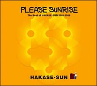 Ｐｌｅａｓｅ　Ｓｕｎｒｉｓｅ　Ｔｈｅ　Ｂｅｓｔ　Ｏｆ　ＨＡＫＡＳＥ－ＳＵＮ　２００１－２００８