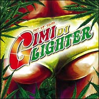 ジャパ・レゲ・ミックス～ＧＩＭＩ　ＤＩ　ＬＩＧＨＴＥＲ