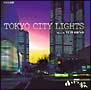 TOKYO　CITY　LIGHTS