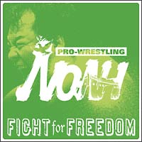 ＰＲＯ－ＷＲＥＳＴＬＩＮＧ　ＮＯＡＨ：　ＦＩＧＨＴ　ｆｏｒ　ＦＲＥＥＤＯＭ