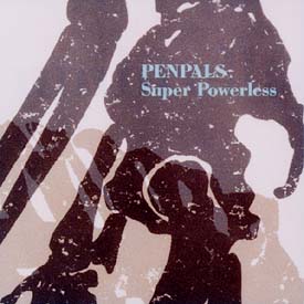 Super Powerless/ＰＥＮＰＡＬＳ 本・漫画やDVD・CD・ゲーム、アニメを