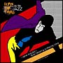 LUPIN　THE　THIRD「JAZZ」the　10th〜New　Fight〜