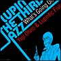 LUPIN　THE　THIRD　「JAZZ」〜What’s　Going　On〜
