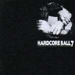 ＨＡＲＤＣＯＲＥ　ＢＡＬＬ　７