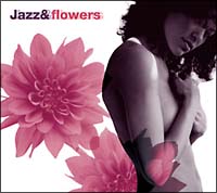 Jazz & Flowers