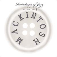 Ｒａｉｎｄｒｏｐｓ　ｏｆ　Ｊａｚｚ　ｂｙ　ＭＡＣＫＩＮＴＯＳＨ