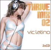 Ｔｈｒｉｖｅｍｉｘ　Ｖｏｌ．２：Ｍｉｘｅｄ　ｂｙ　Ｖｉｃ　Ｌａｔｉｎｏ