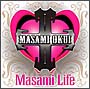 Masami　Life