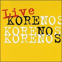 Ｌｉｖｅ　ＫＯＲＥＮＯＳ