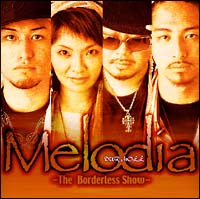 Ｍｅｌｏｄｉａ－Ｔｈｅ　Ｂｏｒｄｅｒｌｅｓｓ　ｓｈｏｗ－