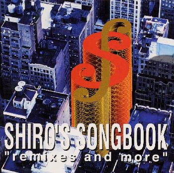 ＳＨＩＲＯ’Ｓ　ＳＯＮＧＢＯＯＫ　”Ｒｅｍｉｘｅｓ”