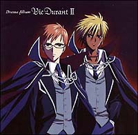 ドラマＣＤ　Ｖｉｅ　Ｄｕｒａｎｔ　ＩＩ　Ｄｒａｍａ　Ａｌｂｕｍ