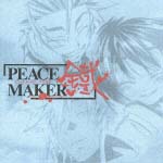 ドラマＣＤ　ＰＥＡＣＥ　ＭＡＫＥＲ　鐵　第壱巻