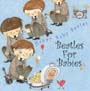 Beatles　For　Babies〜赤ちゃんのためのビートルズ〜