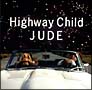 Highway　Child