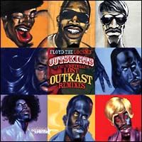 ＯＵＴＳＫＩＲＴＳ－ＴＨＥ　ＬＯＳＴ　ＯＵＴＫＡＳＴ　ＲＥＭＩＸＥＳ