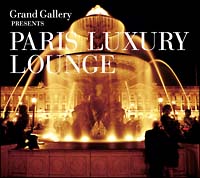 Ｇｒａｎｄ　Ｇａｌｌｅｒｙ　Ｐｒｅｓｅｎｔｓ　ＰＡＲＩＳ　ＬＵＸＵＲＹ　ＬＯＵＮＧＥ