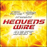 ＭＥＧＡ　ＴＲＡＮＣＥ　×　ＳＨＩＢＵＹＡ　ＲＡＶＥ　Ｐｒｅｓｅｎｔｓ　ＨＥＡＶＥＮＳ　ＷｉＲＥ　ＢＥＳＴ