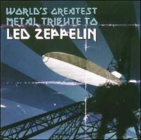 WORLD’S GREATEST METAL TRIBUTE TO LED ZEPPELIN