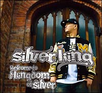 WELCOME TO THE KINGDOM OF SILVER