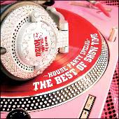 ＴＨＥ　ＢＥＳＴ　ＯＦ　ＳＨＯＷ　ＴＩＭＥ～Ｈｏｕｓｅ　Ｐａｒｔｙ　Ｓｐｅｃｉａｌ～ｍｉｘｅｄ　ｂｙ　ＤＪ　ＳＨＵＺＯ