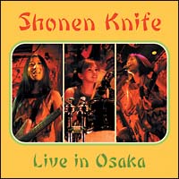 Live in Osaka/少年ナイフ - 販売CD｜TSUTAYA レンタル・販売 商品在庫検索